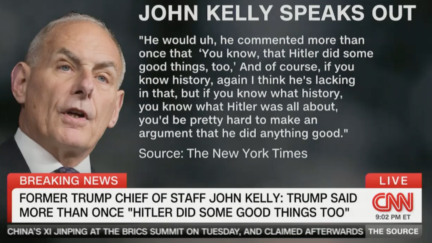 John Kelly Claims Trump Said Hitler 'Did Some Good Things'